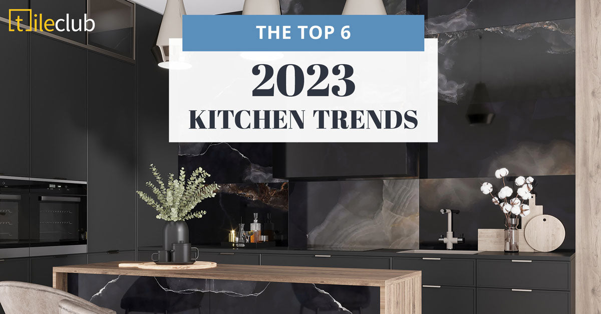 2023 Kitchen Trends Blog 1200x1200 ?v=1671038916